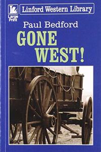 Gone West!