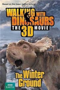 Walking With Dinosaurs - The Winter Ground