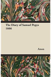 The Diary of Samuel Pepys 1666