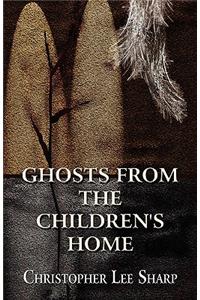 Ghosts from the Children's Home