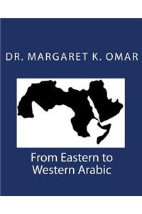 From Eastern to Western Arabic