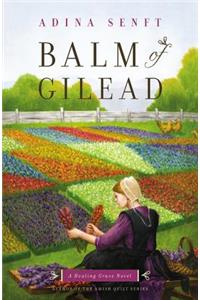 Balm of Gilead: A Healing Grace Novel