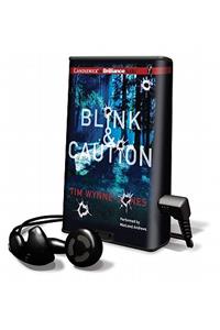 Blink & Caution