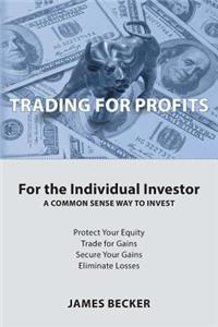 Trading for Profits