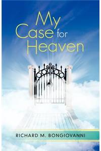 My Case for Heaven