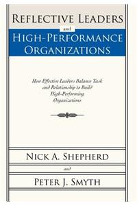 Reflective Leaders and High-Performance Organizations