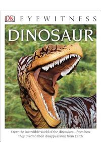 DK Eyewitness Books: Dinosaur