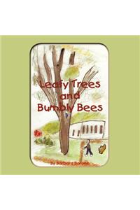 Leafy Trees and Bumbly Bees