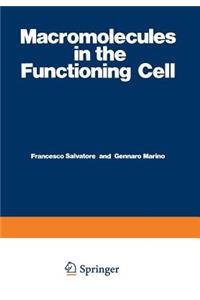 Macromolecules in the Functioning Cell