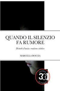 Quando Il Silenzio Fa Rumore