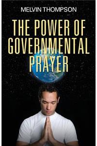 The Power of Governmental Prayer