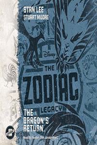 The Zodiac Legacy: The Dragon's Return Lib/E