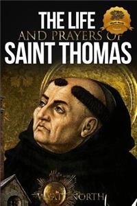 Life and Prayers of Saint Thomas Aquinas