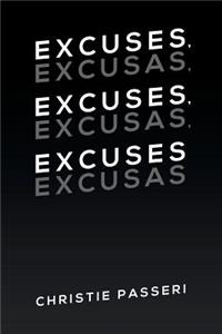 Excuses, Excuses, Excuses