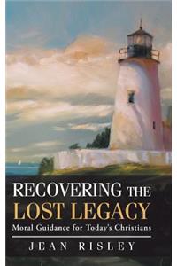 Recovering the Lost Legacy