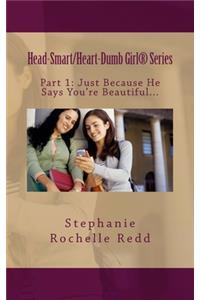 Just Because He Says You're Beautiful...