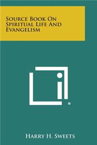 Source Book on Spiritual Life and Evangelism