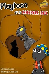 Playtoon et le Colonel Lex