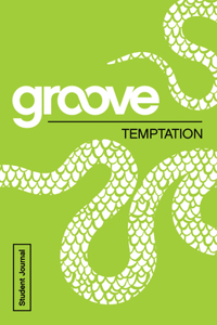 Groove: Temptation Student Journal