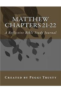 Matthew, Chapters 21-22