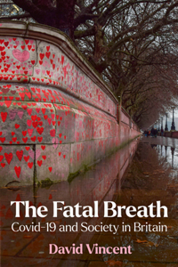 Fatal Breath: Covid-19 and Society in Britain