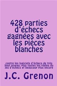 428 parties d'echecs gagnees avec les pieces blanches