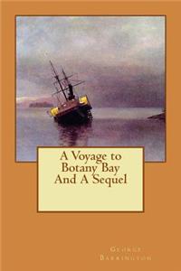 Voyage to Botany Bay And A Sequel