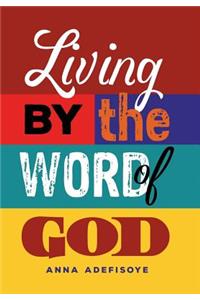 Living by the Word of God