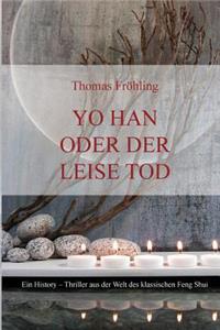 Yo Han oder der leise Tod