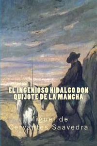 El Ingenioso Hidalgo Don Quijote de La Mancha