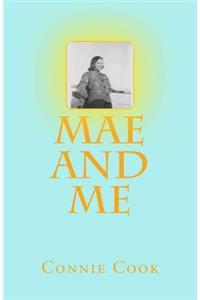Mae and Me
