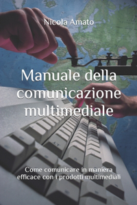 Manuale della comunicazione multimediale