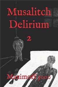 Musalitch Delirium 2
