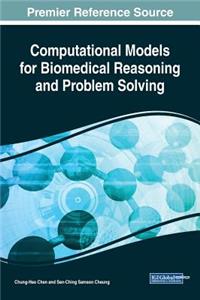 Computational Models for Biomedical Reasoning and Problem Solving