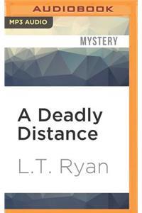 Deadly Distance