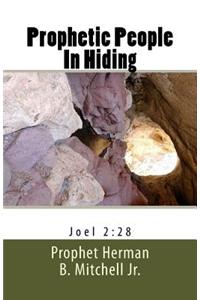 Prophetic People In Hiding
