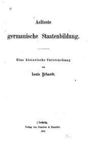 Aelteste germanische Staatenbildung, Eine historische Untersuchung