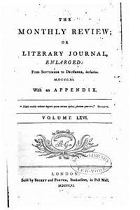 The Monthly Review or Literary Journal - Vol. LXVI