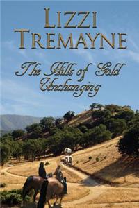 The Hills of Gold Unchanging Ed: Expanded Distrib