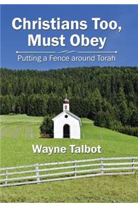 Christians Too, Must Obey