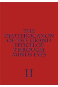 Deuterocanon of The Grand Epoch of Through Minds Eyes Part II