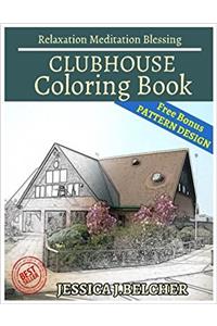 Clubhouse Coloring Book Relaxation Meditation Blessing