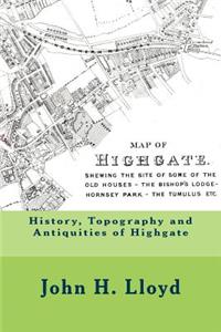 History, Topography and Antiquities of Highgate