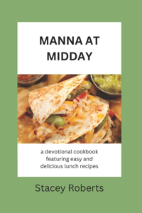 Manna at Midday