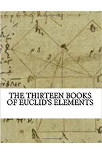 The Thirteen Books of Euclid's Elements