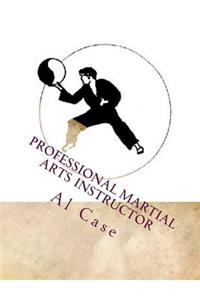 Professional Martial Arts Instructor (Black and White)