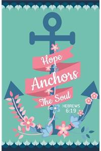 Hopes Anchors the soul, Bible Hebrews 6