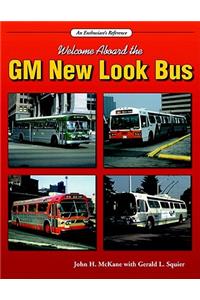 Welcome Aboard the GM New Look Bus