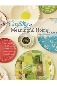 Crafting a Meaningful Home