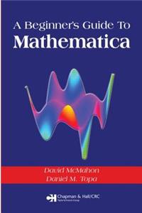 Beginner's Guide to Mathematica